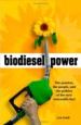 Biodiesel Power: The Passion, the People, and the Politics of the Next Renewable Fuel